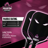 Phantom LADY TRINITY 14MM T700 Raw Carbon Fiber Thermoformed Pro Pickleball Paddle w/ Premium Cover